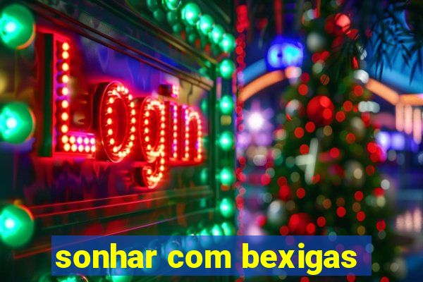 sonhar com bexigas